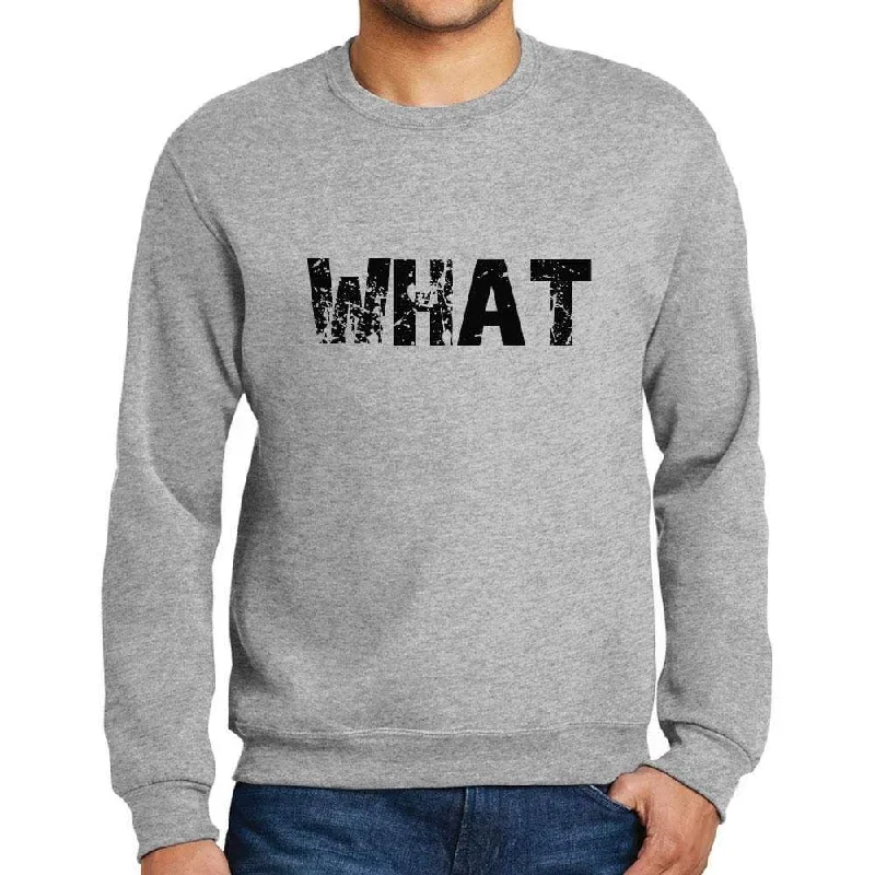 Weekend Deals That Thrill Men's Printed Graphic Sweatshirt Popular Words WHAT Grey Marl