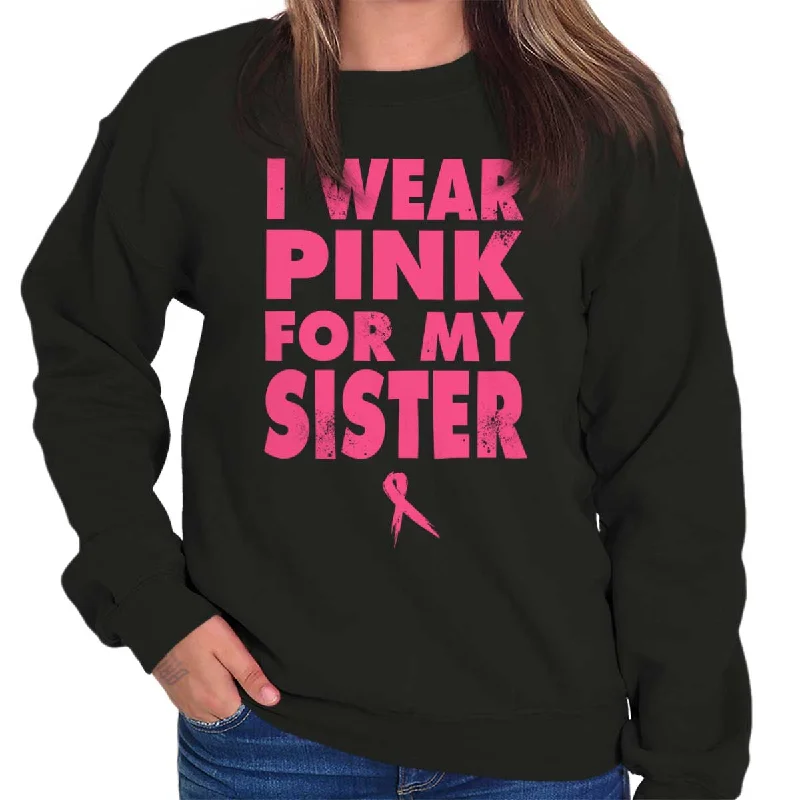 Wear Pink For My Sister Crewneck Sweatshirt