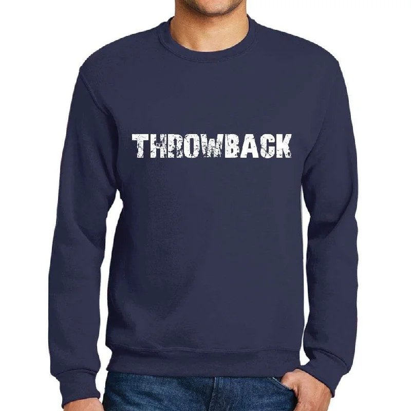 Weekend Discounts to Celebrate Men's Printed Graphic Sweatshirt Popular Words THROWBACK French Navy Weekend Discounts to Celebrate Men's Printed Graphic Sweatshirt Popular Words THROWBACK French Navy